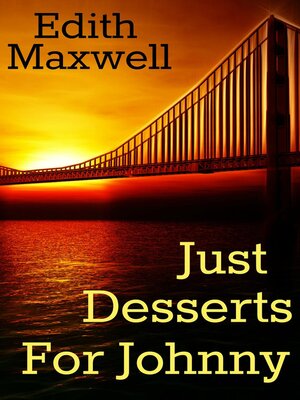cover image of Just Desserts for Johnny